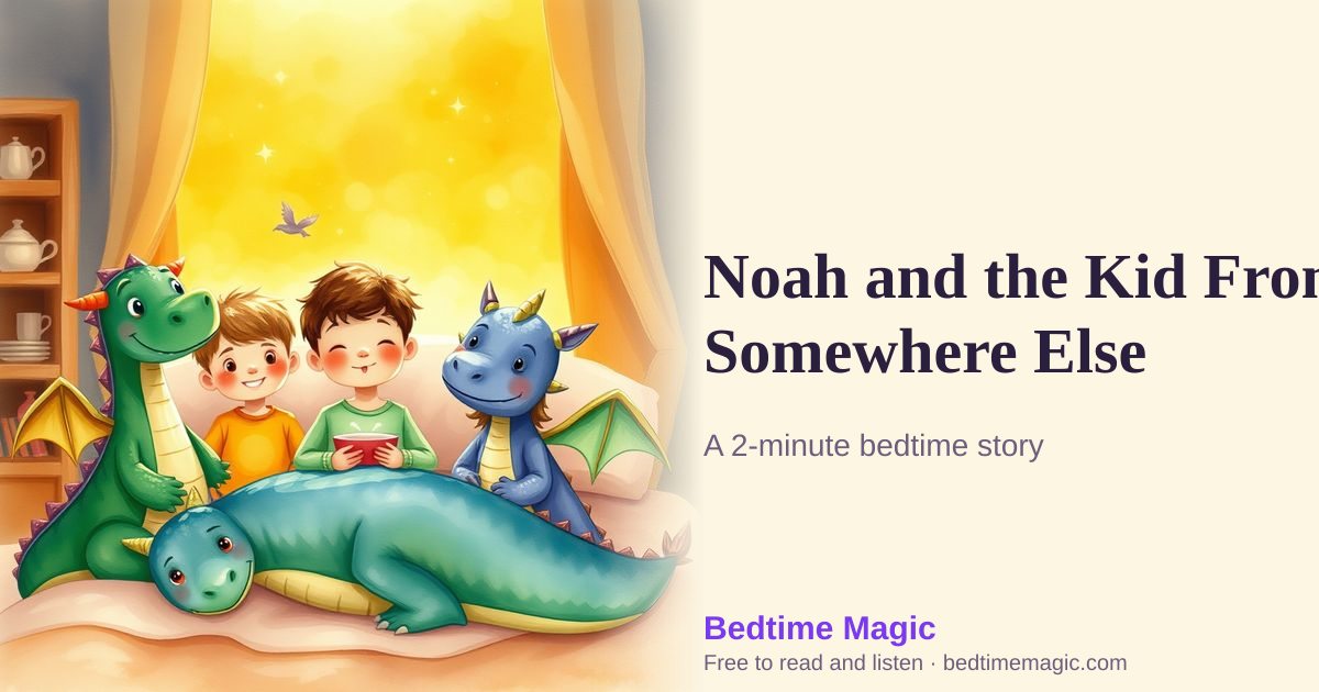 Illustration for Noah and the Kid From Somewhere Else