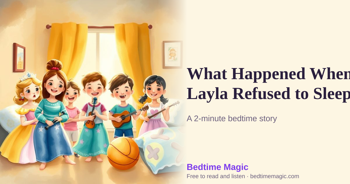 Illustration for What Happened When Layla Refused to Sleep